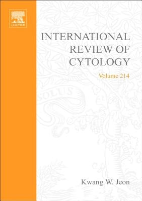 International Review of Cytology: Volume 214 by Jeon, Kwang W.