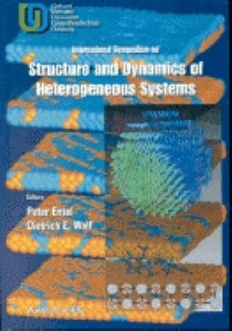 Structure and Dynamics of Heterogeneous Systems: From Atoms, Molecules and Clusters in Complex Environment to Thin Films and Multilayers by Entel, Peter