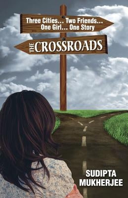 The Crossroads by Mukherjee, Sudipta