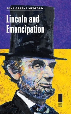 Lincoln and Emancipation by Medford, Edna Greene