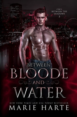 Between Bloode and Water by Harte, Marie