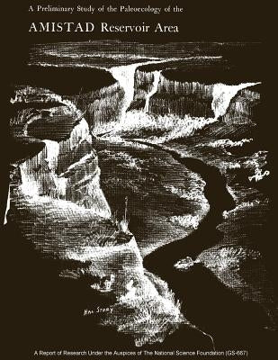 A Preliminary Study of Paleoecology of the Amistad Reservoir Area by Bryant Jr, Vaughn M.