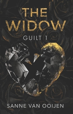 The Widow: A Dark Romantic Suspense: Guilt #1 by Van Ooijen, Sanne