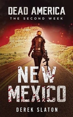 Dead America: New Mexico by Slaton, Derek