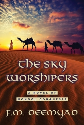 The Sky Worshipers by Deemyad, F. M.