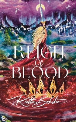 Reign of Blood by Boksha, Rietta