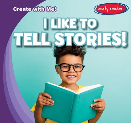 I Like to Tell Stories! by Gottlieb, Beth