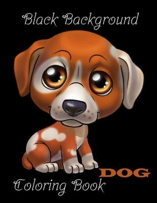 Dog coloring book black background: Kids Coloring Book Featuring Fun and Relaxing Dog Designs by Lax, Flexi