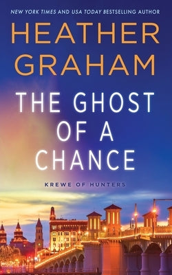 The Ghost of a Chance: Krewe of Hunters by Graham, Heather