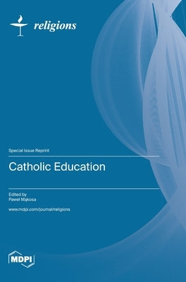 Catholic Education by Mąkosa, Pawel