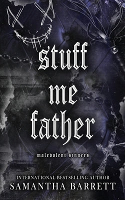 Stuff Me Father by Barrett, Samantha