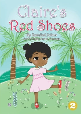 Claire's Red Shoes by Johns, Raechel