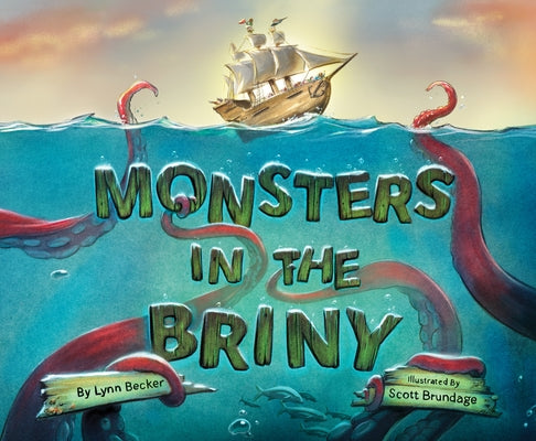 Monsters in the Briny by Becker, Lynn