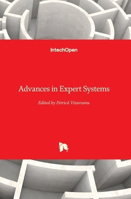 Advances in Expert Systems by Vizureanu, Petrică