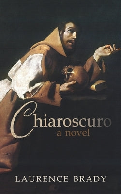 Chiaroscuro by Brady, Laurence