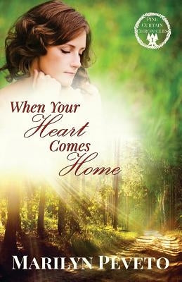 When Your Heart Comes Home by Peveto, Marilyn