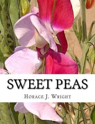 Sweet Peas by Wright, Horace J.