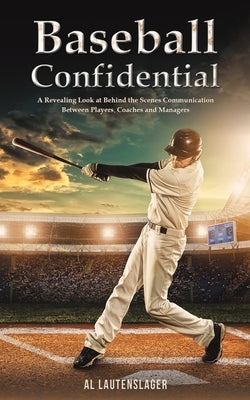 Baseball Confidential by Lautenslager, Al