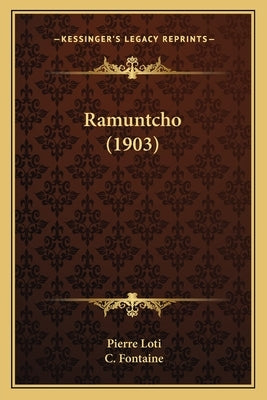 Ramuntcho (1903) by Loti, Pierre