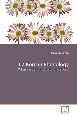 L2 Korean Phonology by Kim, Jeong Young
