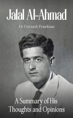Jalal Al-Ahmad by Pourkian, Dariush