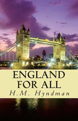 England for All by Hyndman, H. M.