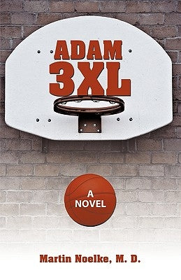 Adam 3xl by Martin Noelke, M. D.