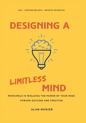 Designing a Limitless Mind by Nogier, Alan