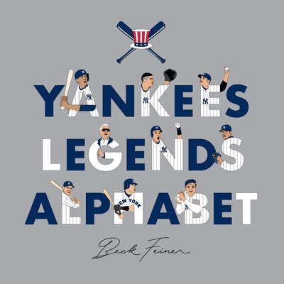 Yankees Legends Alphabet by Feiner, Beck