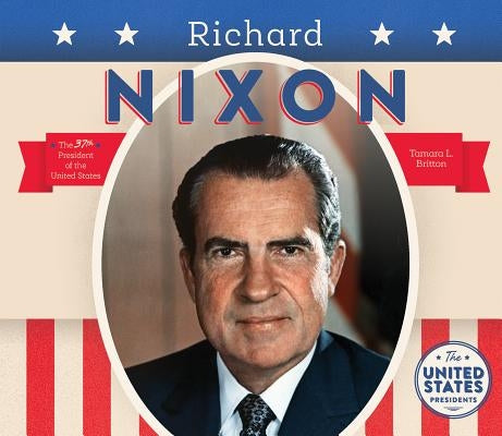 Richard Nixon by Britton, Tamara L.