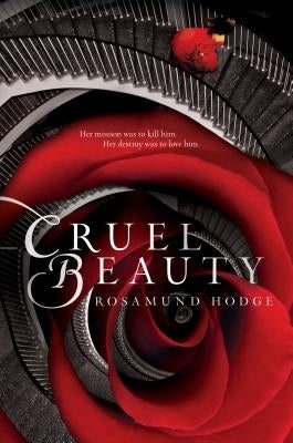 Cruel Beauty by Hodge, Rosamund