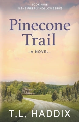 Pinecone Trail by Haddix, T. L.