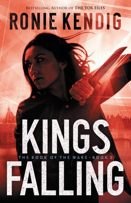 Kings Falling by Kendig, Ronie