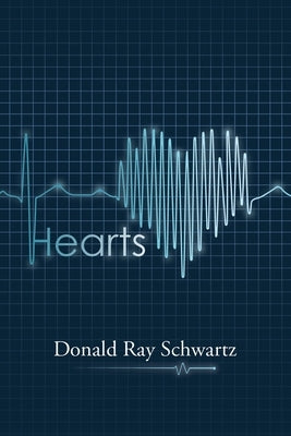Hearts by Schwartz, Donald Ray