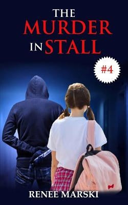 The Murder in Stall #4 by Marski, Renee