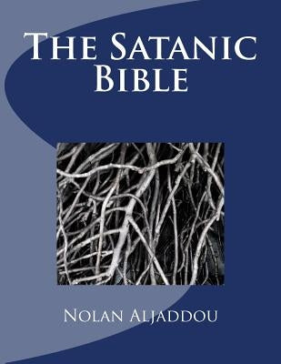 The Satanic Bible by Aljaddou, Nolan