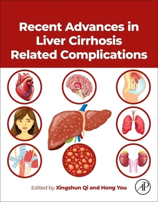 Recent Advances in Liver Cirrhosis Related Complications by Qi, Xingshun
