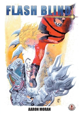 Flash Blind by Moran, Aaron