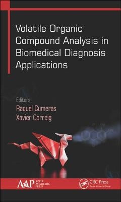 Volatile Organic Compound Analysis in Biomedical Diagnosis Applications by Cumeras, Raquel