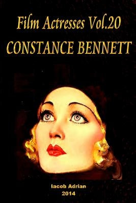 Film Actresses Vol.20 CONSTANCE BENNETT: Part 1 by Adrian, Iacob