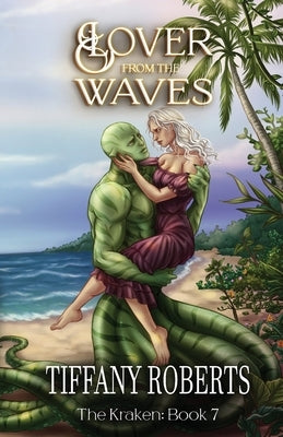 Lover from the Waves (The Kraken #7) by Roberts