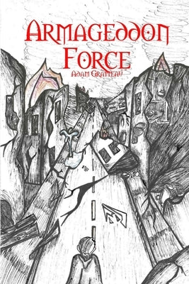 Armageddon Force by Gratteau, Adam