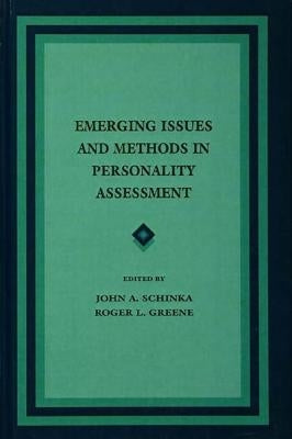 Emerging Issues and Methods in Personality Assessment by Schinka, John a.