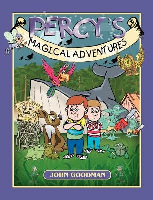 Percy's Magical Adventures by Goodman, John