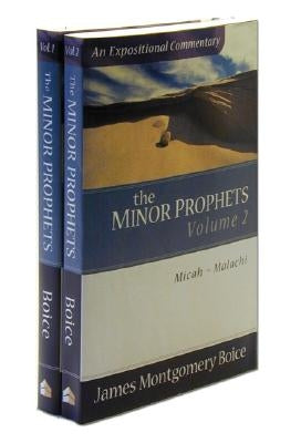 The Minor Prophets by Boice, James Montgomery