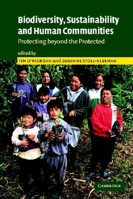 Biodiversity, Sustainability and Human Communities by O'Riordan, Tim