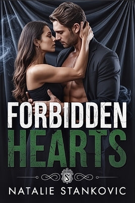 Forbidden Hearts: A Steamy Dark Mafia Romance Thriller by Stankovic, Natalie