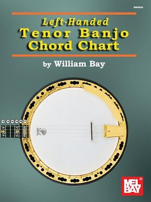 Left-Handed Tenor Banjo Chord Chart by Bay, William