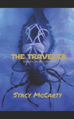 The Traveler: dark paranormal romance by McCarty, Stacy