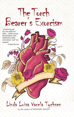 The Torch Bearer's Exorcism by Tychsen, Linda Luisa Varela